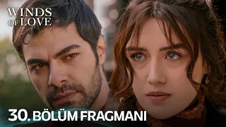 Rüzgarlı Tepe 30. Bölüm Fragmanı | Winds of Love Episode 30 Promo