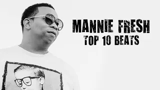 Mannie Fresh - Top 10 Beats