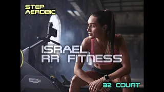 Step-Aerobic/Jump/Running… Mix #36 136bpm 32Count Israel RR Fitness 2020