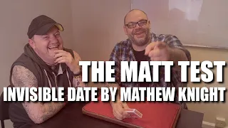 Invisible Date by Mathew Knight | The Matt Test - Live Performance & Review