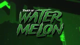 [5TH VICTOR] Tower of Water Melon | Completion