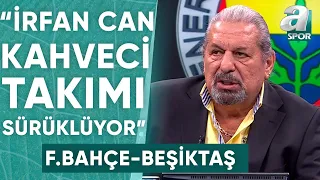 Erman Toroğlu: "Bu Sezon Fenerbahçe'nin Flaş Adamı İrfan Can Kahveci" / A Spor / 90+1 / 27.04.2024