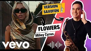 Flowers (Sax Version) - Miley Cyrus