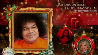 Sai Baba on Christmas | Terry Reis Kennedy | New Video Series