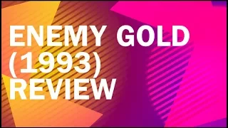 Enemy Gold (1993) Review