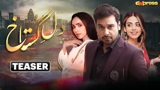 Dil e Gustakh - TEASER | Starting From 23 April Every Monday & Tuesday At 8:00 PM | Express TV