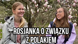 ROSJANKA O ZWIĄZKU Z POLAKIEM . REAKCJA RODZINY . RÓŻNICE KULTUROWE. @Saszaa