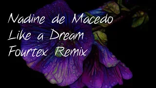 Nadine de Macedo feat. Ramona Muhn - Like a Dream (Fourtex Remix)