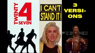 Twenty 4 Seven - I Can't Stand It! (VERSIONS 1 to 3)