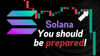 SOLANA YOU SHOULD BE PREPARED FOR THIS: SOL PRICE PREDICTION #solana #sol #solananews