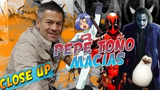 Voz de: Deadpool, Joker, Leonardo DiCaprio, Cabo y más: PEPE TOñO MACIAS