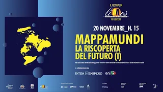 Genova 2021 -  Speciale Mappamundi 'La riscoperta del futuro 1' Sabato - Festival di Limes