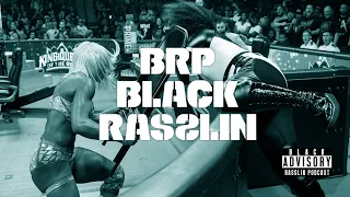 Alexis Littlefoot, WWE King & Queen of the Ring, Double or Nothing + more! | Black Rasslin' Podcast