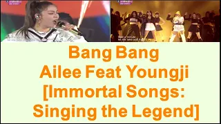 Ailee Feat Youngji - Bang Bang [Immortal Songs 2] with Lyric (Eng,Han&Rom)