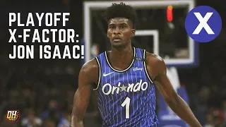 Playoff X-Factor: Jonathan Isaac