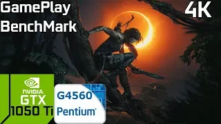 Shadow of the Tomb Raider 4K [PC] GTX 1050 Ti & Intel Pentium G4560