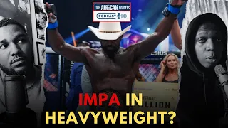 Congolese Impa Kasanganay Wins $1m In PFL | Impa Wants Ngannou In Heavyweight | EP 28