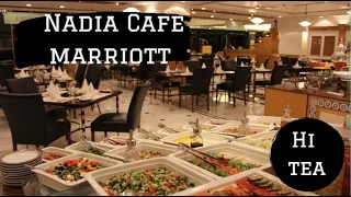 Nadia café Hi tea in Marriott Karachi | iqra.diaries | 4k video