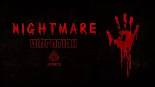 HI-TECH ◉ Vibration - Nightmare 🎃 ★ Free Download★ by Psy Recs 🕉