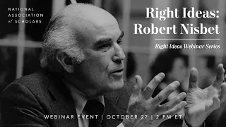 Right Ideas: Robert Nisbet