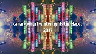 Canary Wharf Winter Lights Timelapse 2017 in 4K