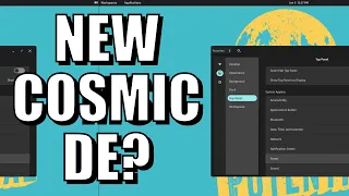What We Know of COSMIC DE, New Desktop By System76