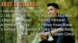 Arief Feat Yolanda Full Album.Hendaklah Cari Pengganti,Tak Sedalam Ini