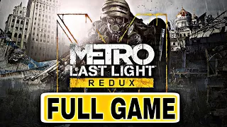 Metro: Last Light Redux Full Gameplay 60 FPS [ No Commentary ]