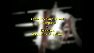 FA Cup Final 1986 Liverpool v Everton