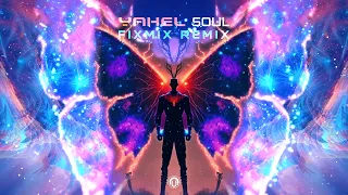 YAHEL Soul (FIXMIX Remix) (NEW PSYTRANCE SINGLE)