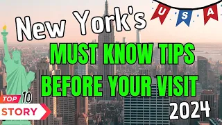 Top 10 New York 2024: 10 MUST KNOW TIPS BEFORE Your Visit New York From A Local