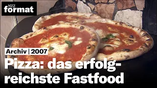 Pizza: das erfolgreichste Fastfood - Dokumentation von NZZ Format (2007)