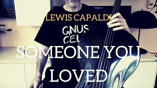 Lewis Capaldi - Someone You Loved for cello and piano (COVER)