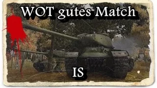 WOT gutes Match/Replay mit dem IS [Deutsch] ein Hatschi & Von der Niederlage zum Sieg