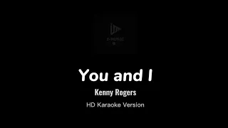 You and I - Kenny Rogers HD Karaoke