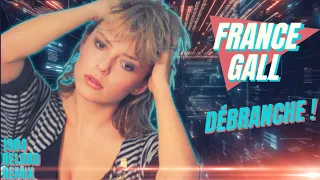 [1984] France Gall / Débranche ! [1984 Reload Remix 2023]