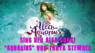 Alea Aquarius. Der Titelsong zum Mitsingen!