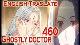 The Ghostly Doctor Chapter 460 English