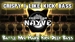 Crispy I Like Kick Bass - Dj Christian Nayve