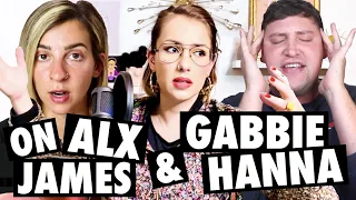 On Alx James & Gabbie Hanna: Analysis & Theories