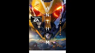 Anthem Rant!!!! EA DOES IT AGAIN!!!