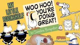 Best Kids Read Aloud: Woo Hoo You're Doing Great! by Sandra Boynton