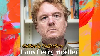 Keegan interviews Hans-Georg Moeller: Profilicity & Erscheinung -- The Nietzsche Podcast