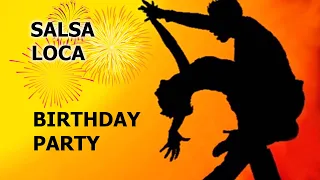 Salsa Loca - birthday party 🎉 Сальса, Бачата, Кизомба