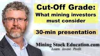 What Mining Investors Must Know about Cut-Off Grade with Dr. Rob Stevens (Ph.D.)