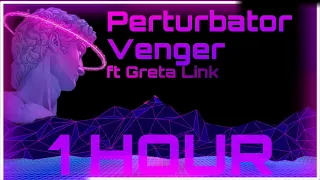 Perturbator - Venger (feat Greta Link) - 1 Hour