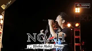 NOAH TERBARU | Walau Habis Terang | Apache Feel The BLACKGOLD Concert - MANADO 2017 #NOAH #ARIEL