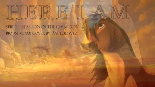 HERE I AM 【Spirit : Stallion of the Cimarron 】 FEMALE COVER