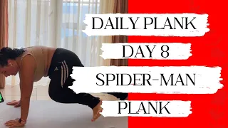 Daily Plank Challenge - Day 8 - Spider-Man Plank (knee to elbow)