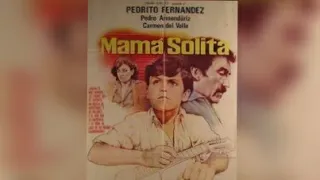 Pedrito Fernández Mamá Solita - Película Completa - 1980